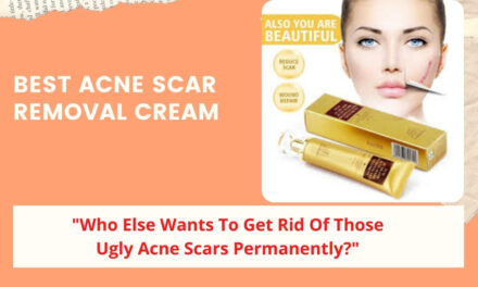 Best Acne Scar Removal Cream – The Answer to Your Problem