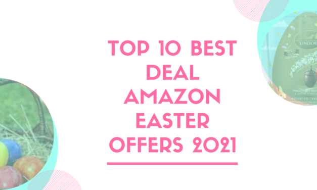 TOP 10 Best Deal Amazon Easter offers 2021 | You can shop right now on Amazon
